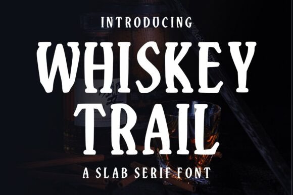 Whiskey Trail Font